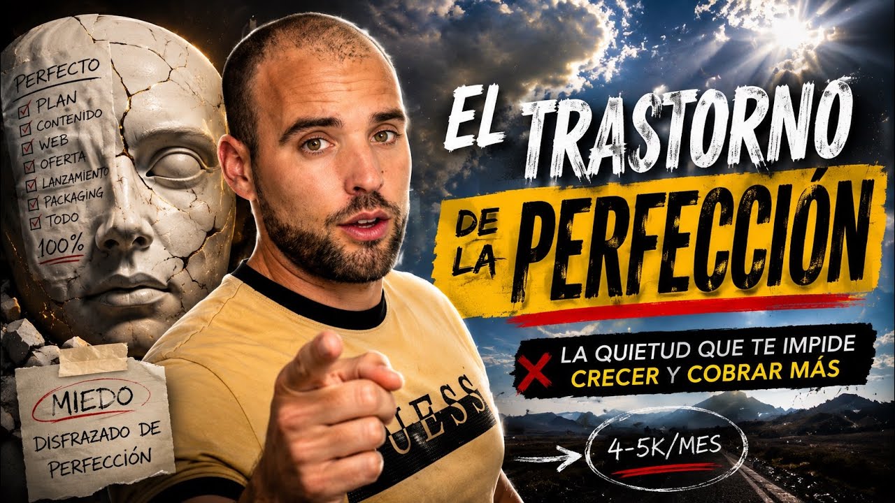 Miniatura de YouTube: El miedo disfrazado de perfeccionismo te está costando tus ingresos y tu paz.